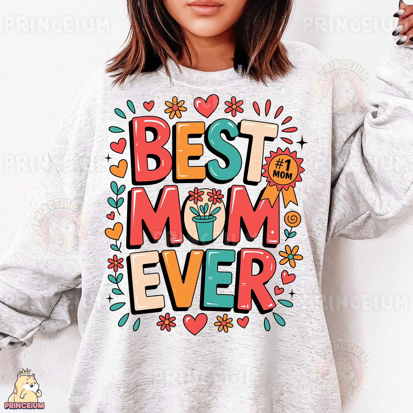 a woman wearing a sweatshirt that says best mom ever