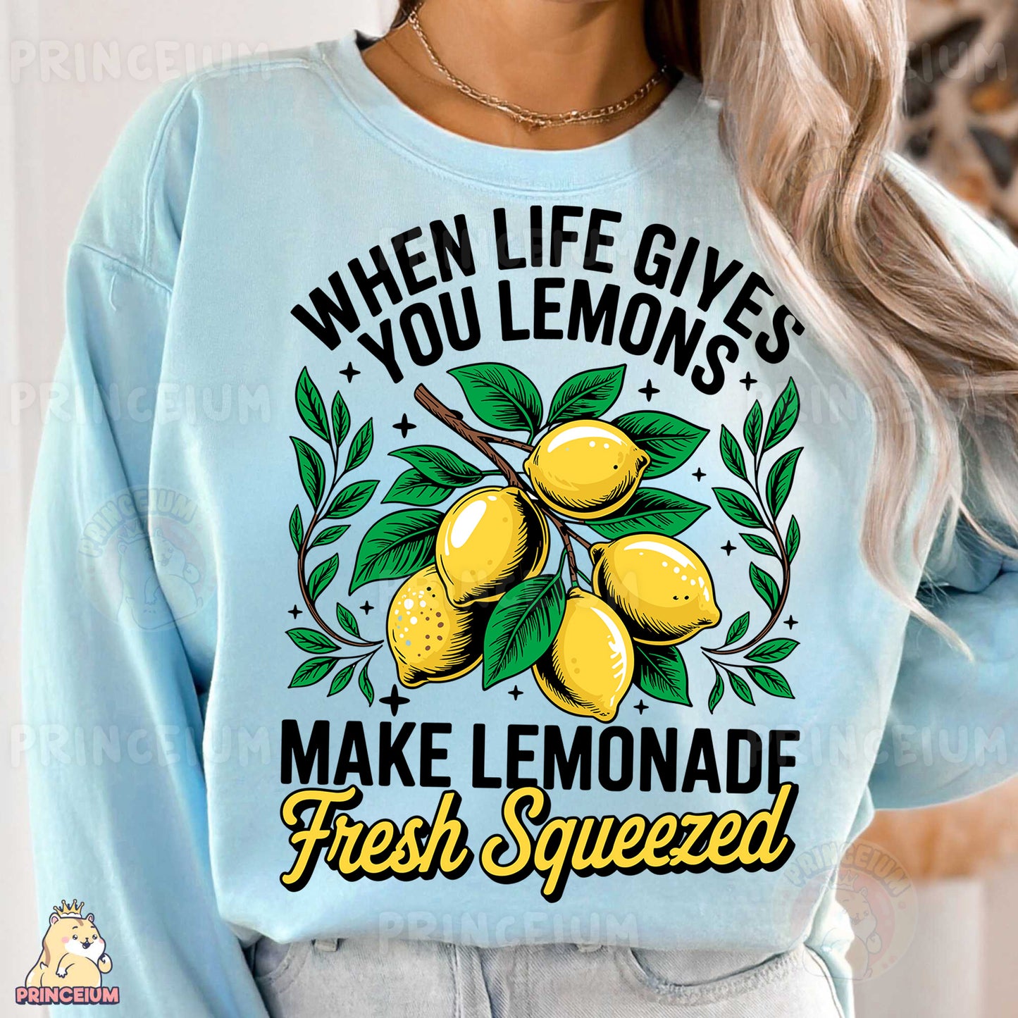 a woman wearing a sweatshirt that says when life gives you lemons make lemonade