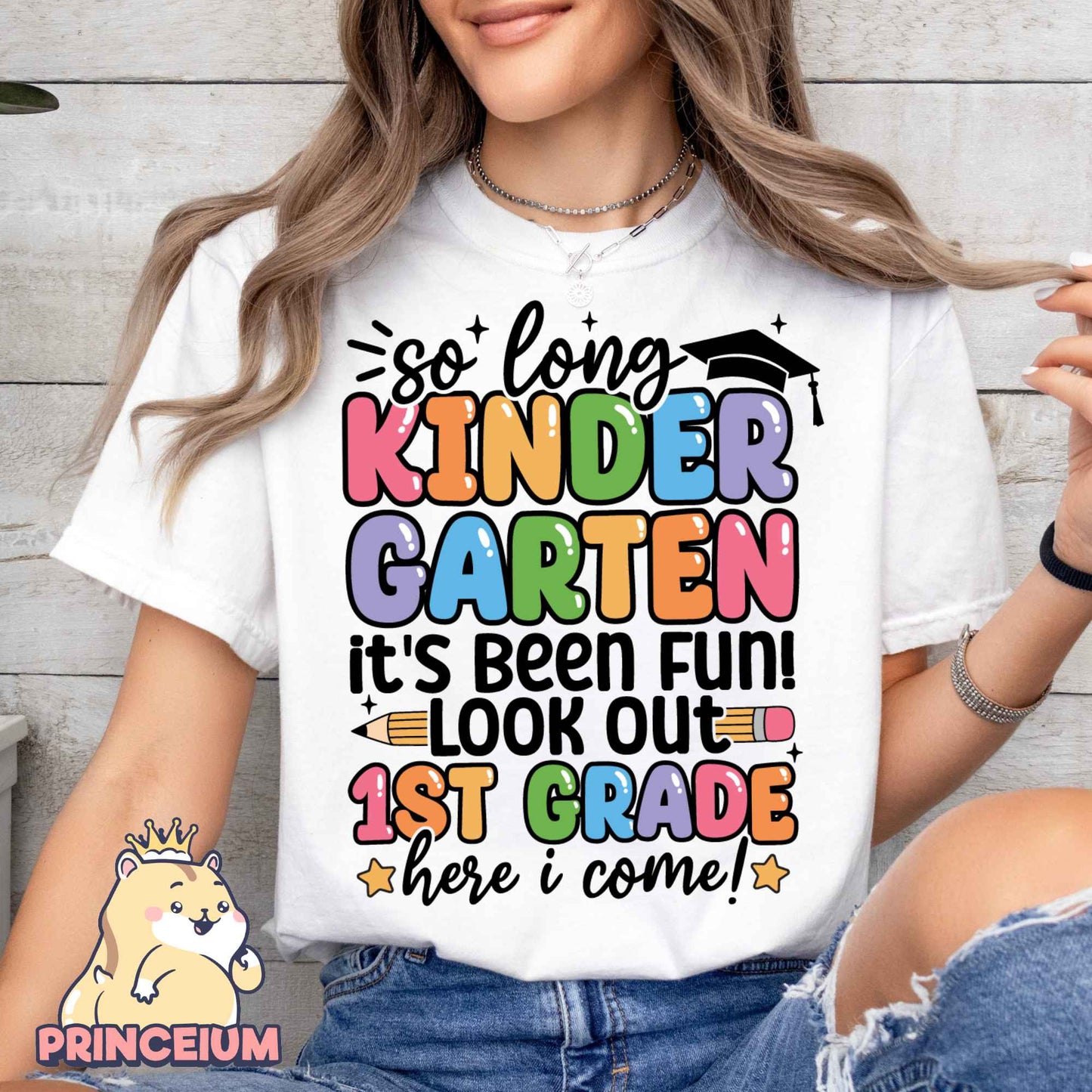 So Long, Kindergarten It’s been fun Look out! 1st Grade Here I come, Last Day of School Png, End of the Year Teacher Summer Png, Sublimation Designs Digital