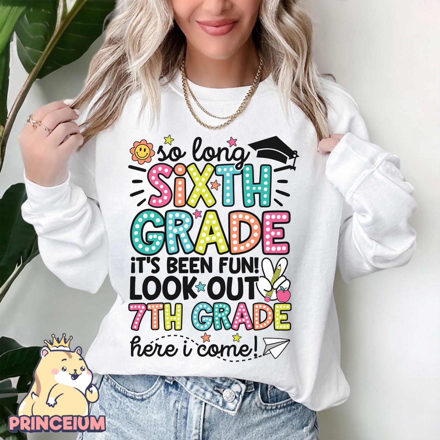 So Long, Sixth Grade It’s been fun. Look out! 7th Grade Here I come, Last Day of School Png, End of the Year Teacher Summer Png, Sublimation Designs Digital