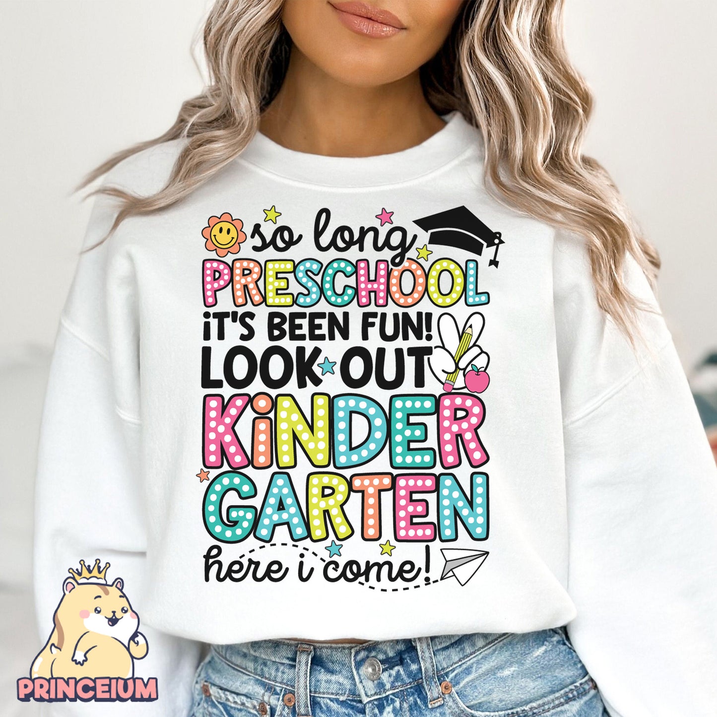 So Long, PreSchool, It’s been fun Look out! Kindergarten Here I come, Last Day of School Png, End of the Year Teacher Summer Png, Sublimation Designs Digital