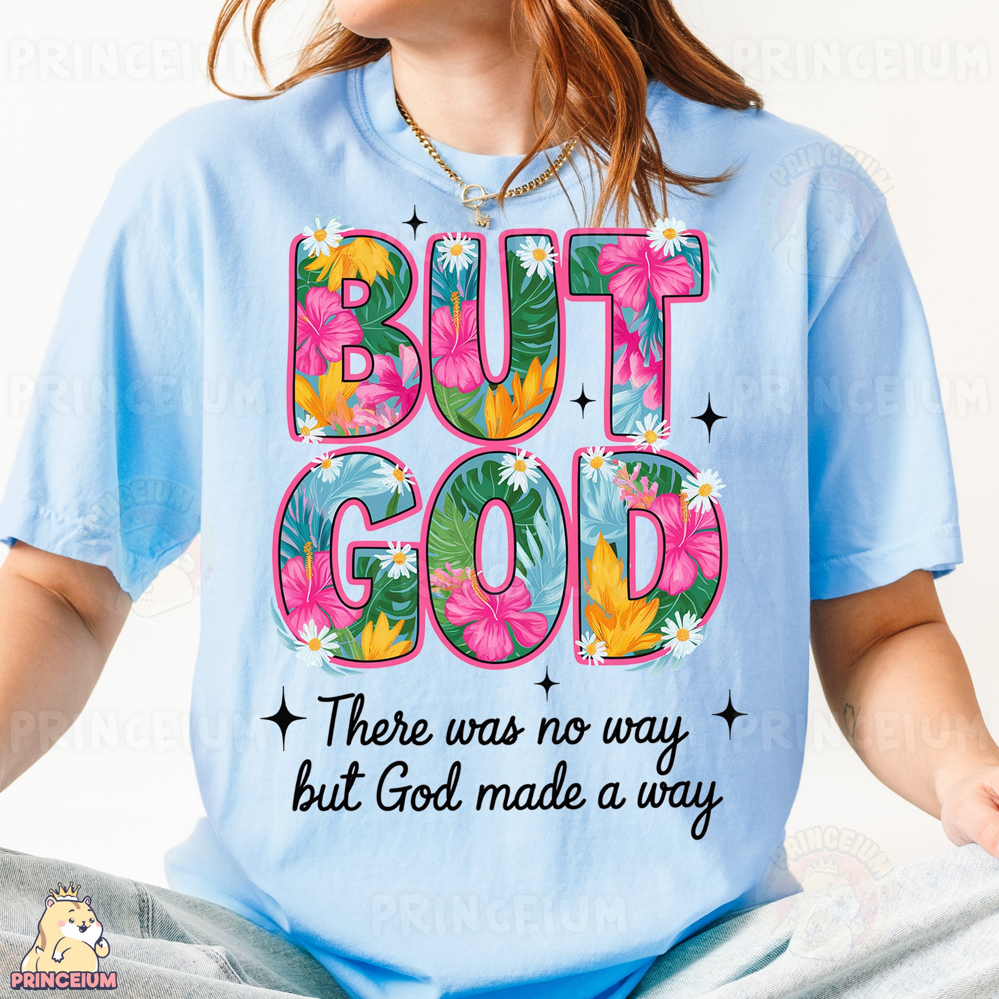 a woman wearing a t - shirt that says, but god there is no way