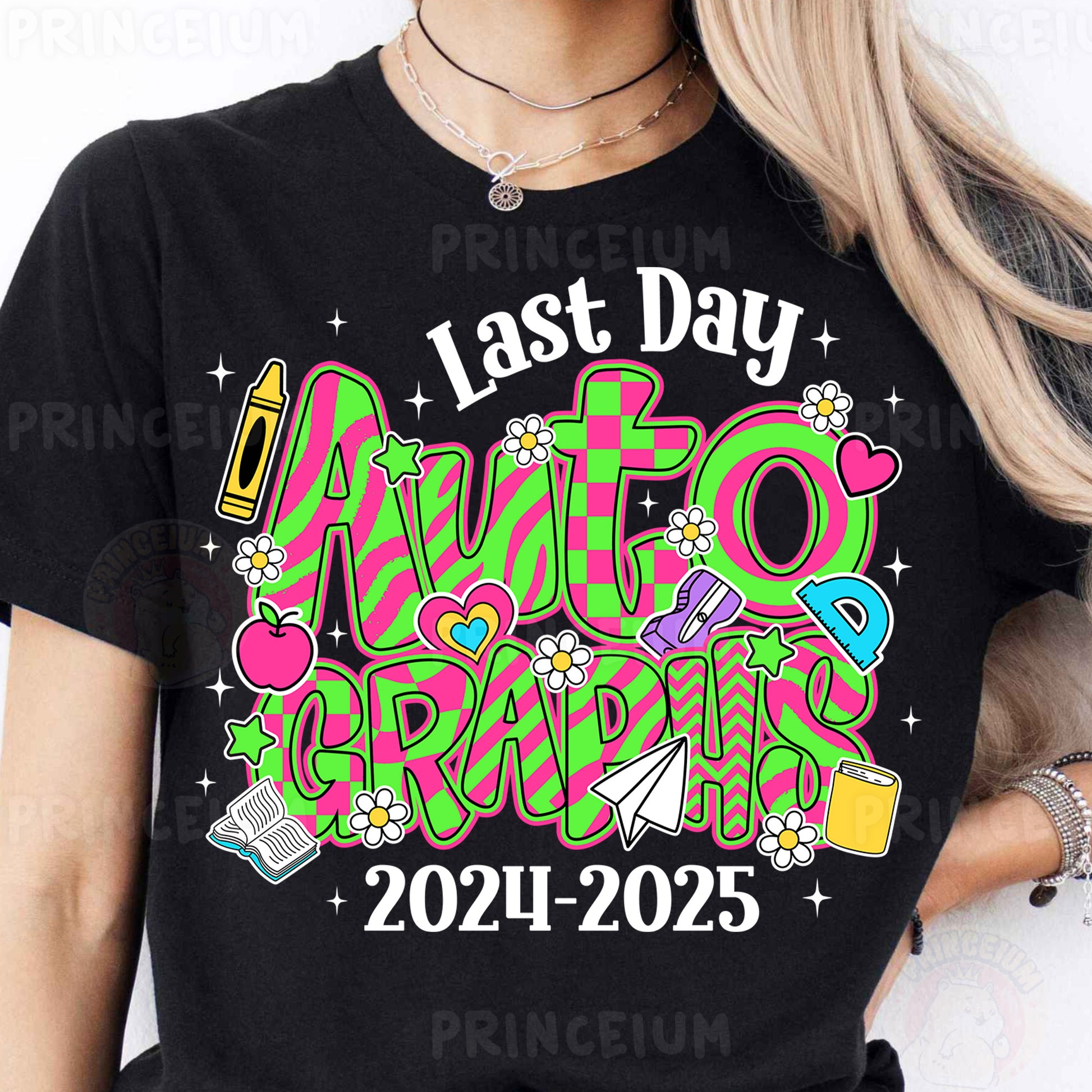 a woman wearing a t - shirt that says last day auto graphics