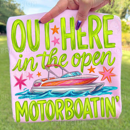 Out Here In The Open Motorboatin' Sublimation Design PNG | Funny Boat Summer Digital Download