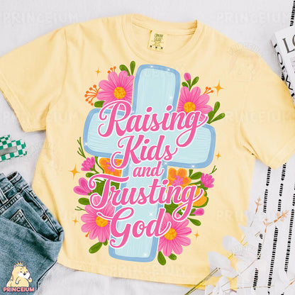 Raising Kids and Trusting God PNG | Christian Sublimation Design with Cross & Flowers