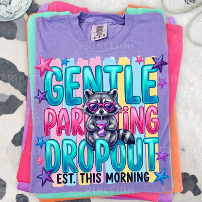 Gentle Parenting Dropout Est. This Morning Sublimation Design PNG | Funny Raccoon Digital Download
