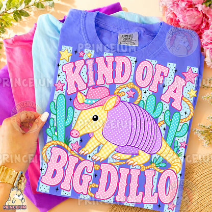 Kind of a Big Dillo Sublimation Design PNG Cowboy Armadillo Digital Download