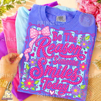 Be The Reason Someone Smiles Today Sublimation Design PNG Floral Inspirational Digital Download NEW26