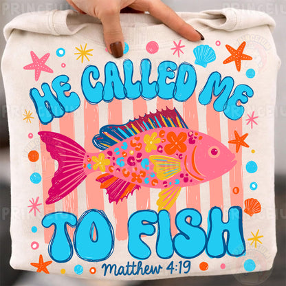 He Called Me To Fish Sublimation Design PNG | Christian Fishing Matthew 4:19 Digital Download