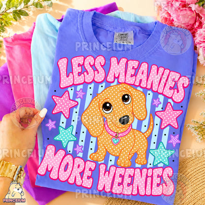 Less Meanies More Weenies Sublimation Design PNG Dachshund Digital Download NEW26