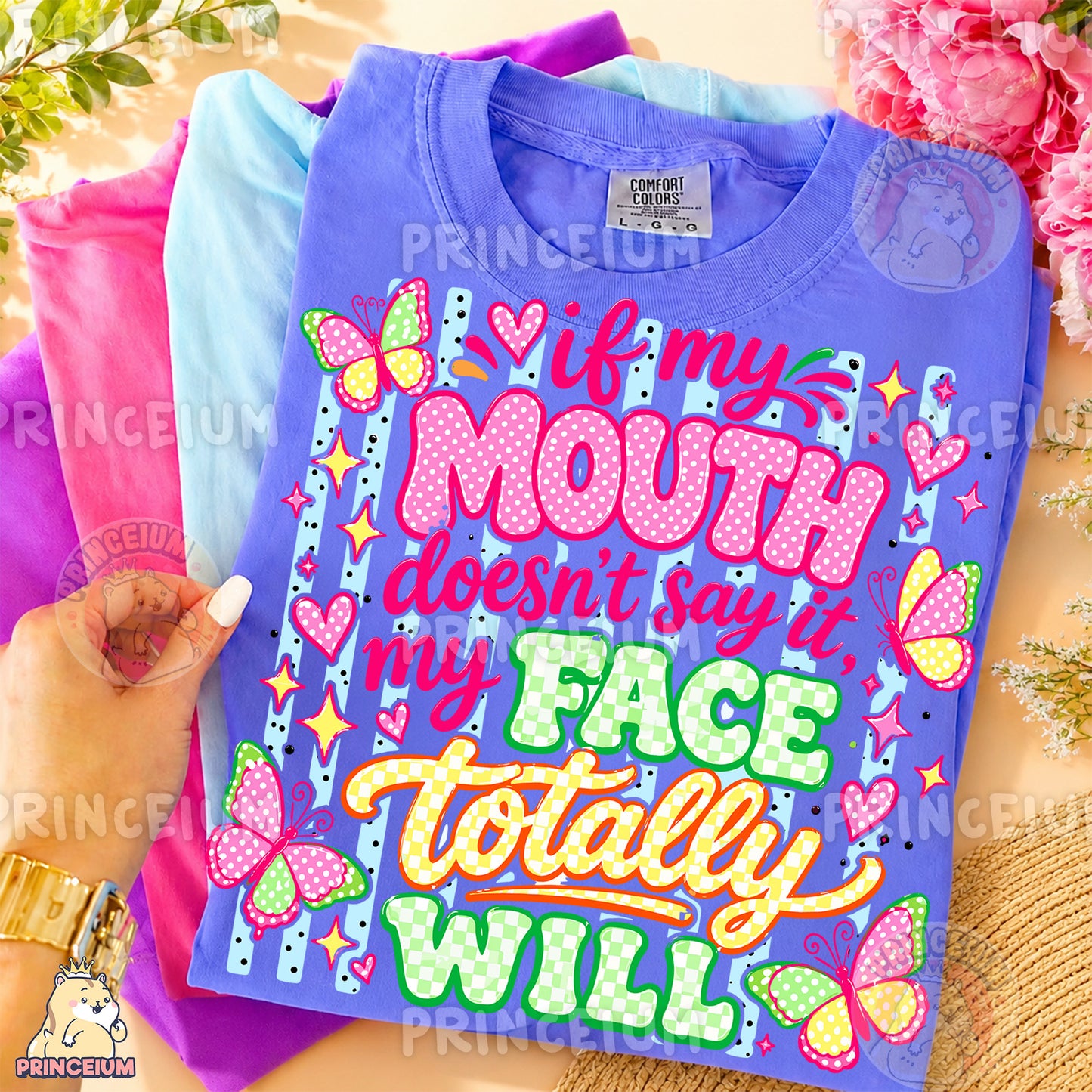 If My Mouth Doesn't Say It My Face Totally Will Sublimation Design PNG Sassy Butterfly Quote Digital Download NEW26