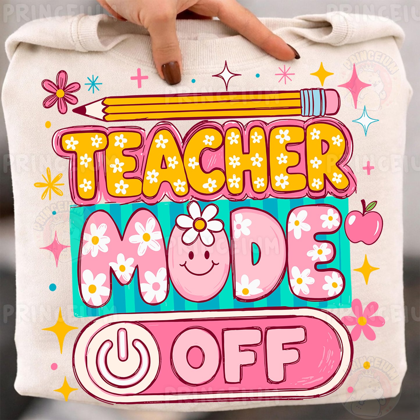 Teacher Mode Off Sublimation Design PNG | Cute Floral Teacher Summer Digital Download
