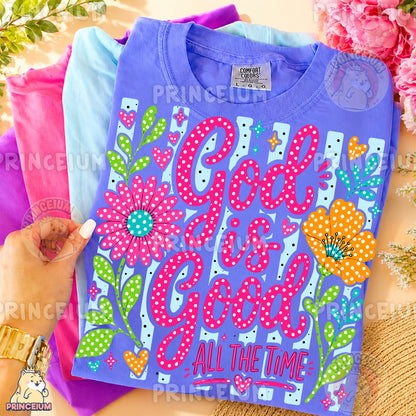God Is Good All The Time Sublimation Design PNG Christian Floral Digital Download NEW26
