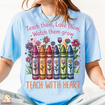 a woman wearing a t - shirt that says teach them, love them, watch