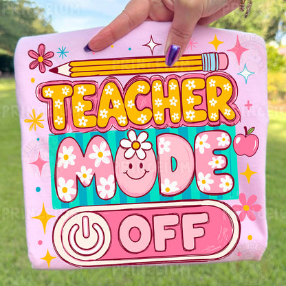 Teacher Mode Off Sublimation Design PNG | Cute Floral Teacher Summer Digital Download