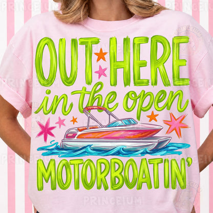 Out Here In The Open Motorboatin' Sublimation Design PNG | Funny Boat Summer Digital Download