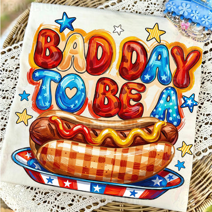 Bad Day To Be A Weiner Sublimation Design PNG | Funny Hot Dog Patriotic Digital Download