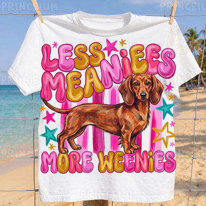 Less Meanies More Weenies Sublimation Design PNG Dachshund Dog Digital Download