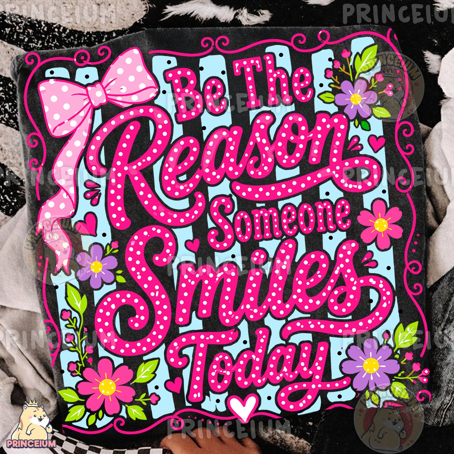 Be The Reason Someone Smiles Today Sublimation Design PNG Floral Inspirational Digital Download NEW26