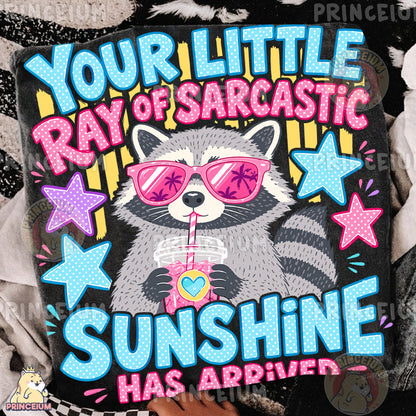 Your Little Ray of Sarcastic Sunshine Sublimation Design PNG Raccoon Digital Download NEW26