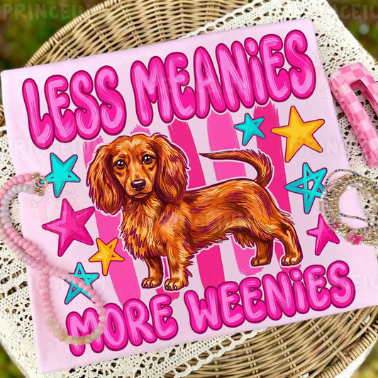 Less Meanies More Weenies Sublimation Design PNG  Dachshund Dog Digital Download