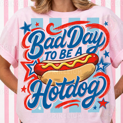 Bad Day To Be A Hotdog Sublimation Design PNG Funny Patriotic Hot Dog Digital Download