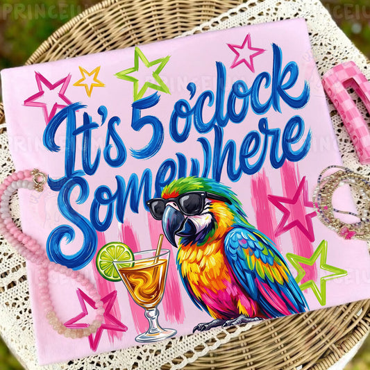 It's 5 O'Clock Somewhere PNG - Funny Parrot Sublimation Design for Shirts