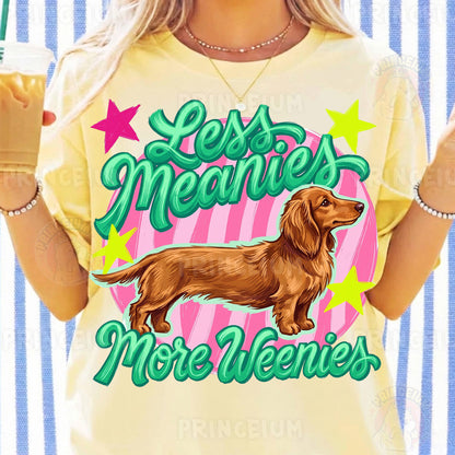 Less Meanies More Weenies Sublimation Design PNG | Cute Dachshund Dog Digital Download