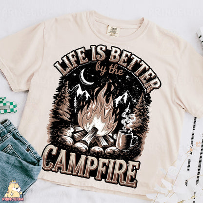 a t - shirt that says life is better by the campfire
