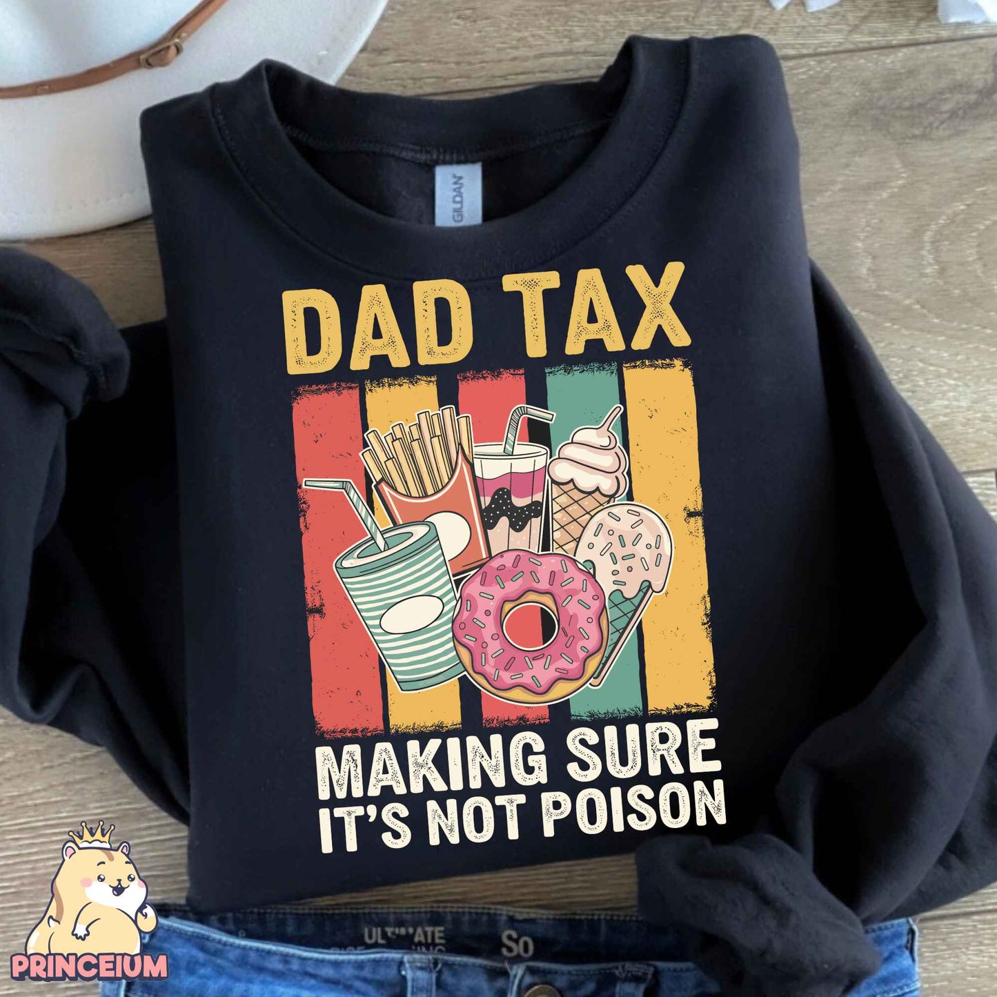 a shirt that says dad tax making sure it's not poson
