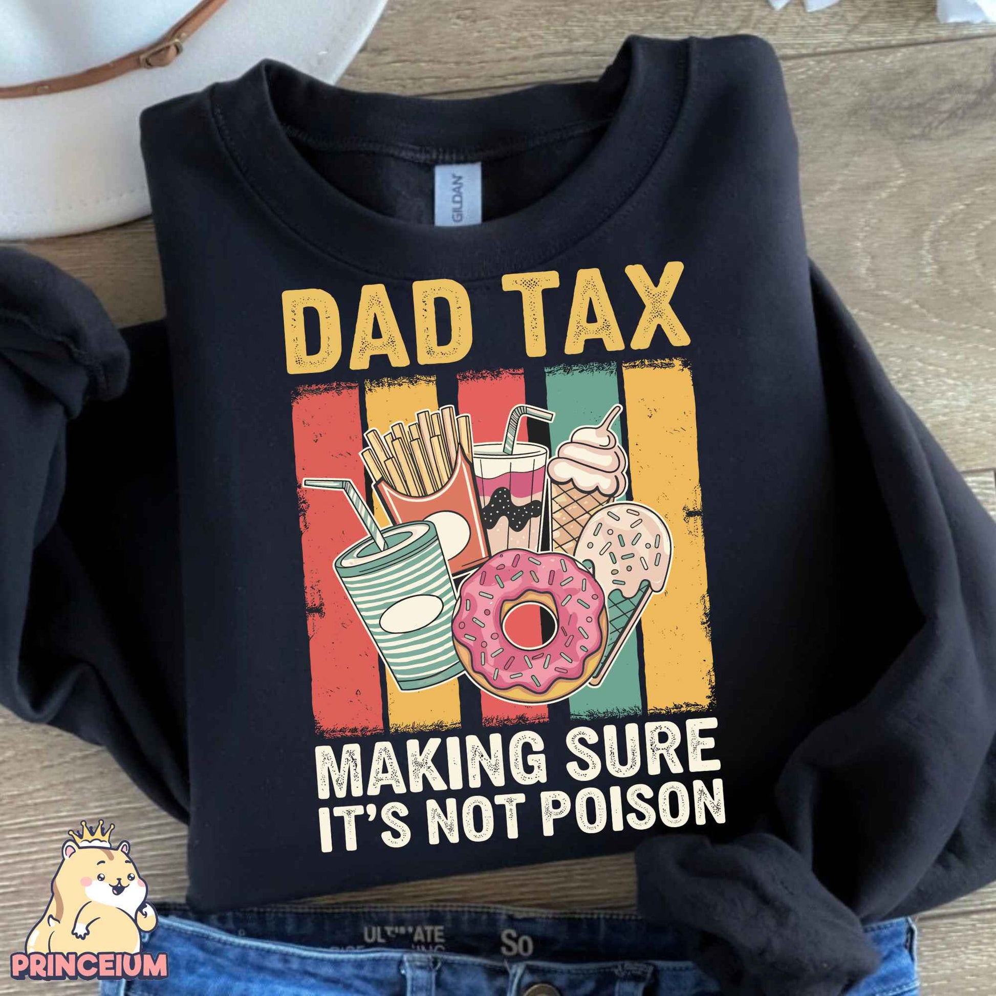 a shirt that says dad tax making sure it's not poson