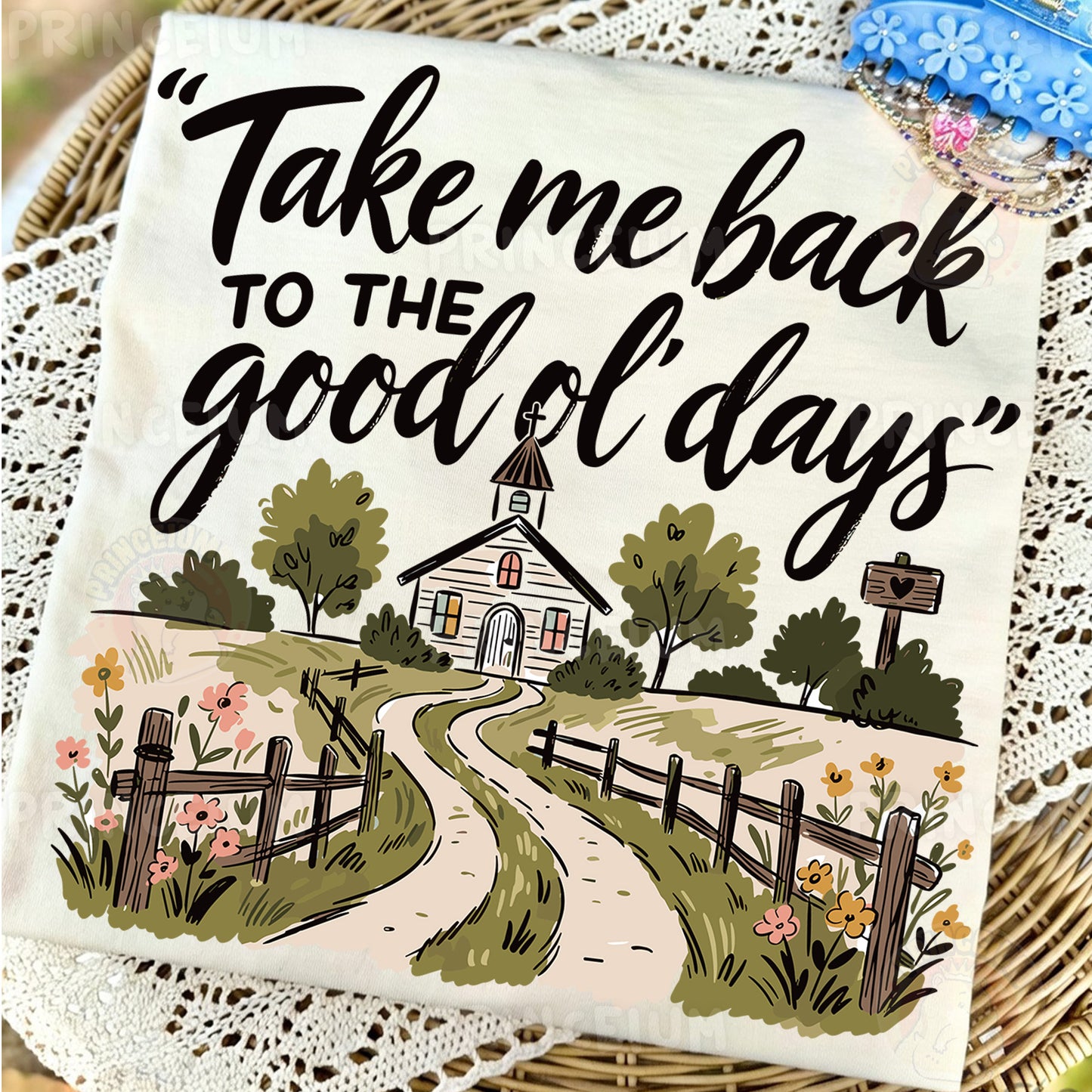Take Me Back To The Good Ol' Days Sublimation Design PNG | Country Church Digital Download