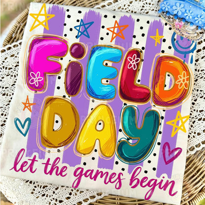 Field Day Let The Games Begin Sublimation Design PNG | Colorful School Field Day Digital Download