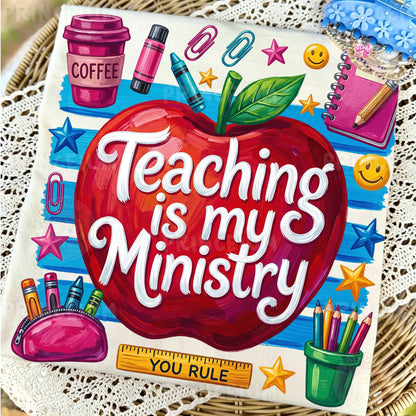 Teaching Is My Ministry PNG, Teacher Shirt Design, Back To School Sublimation Graphic