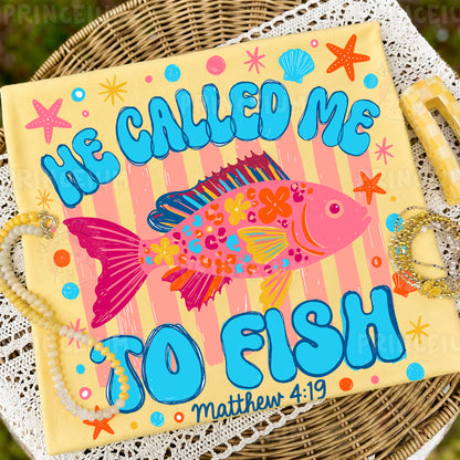He Called Me To Fish Sublimation Design PNG | Christian Fishing Matthew 4:19 Digital Download