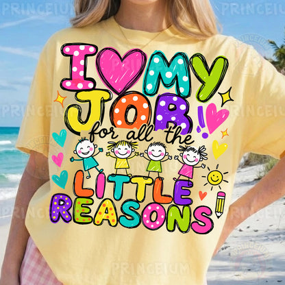 I Love My Job For All The Little Reasons Sublimation Design PNG  Teacher Digital Download