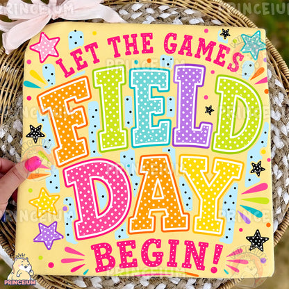 Let The Games Field Day Begin Sublimation Design PNG Colorful School Field Day Digital Download NEW26