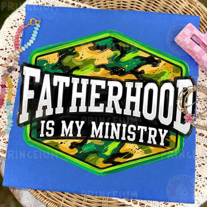 Fatherhood Is My Ministry PNG, Christian Dad Shirt Design, Camo Father’s Day Sublimation