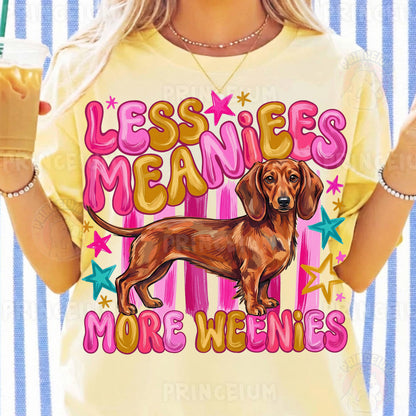 Less Meanies More Weenies Sublimation Design PNG Dachshund Dog Digital Download