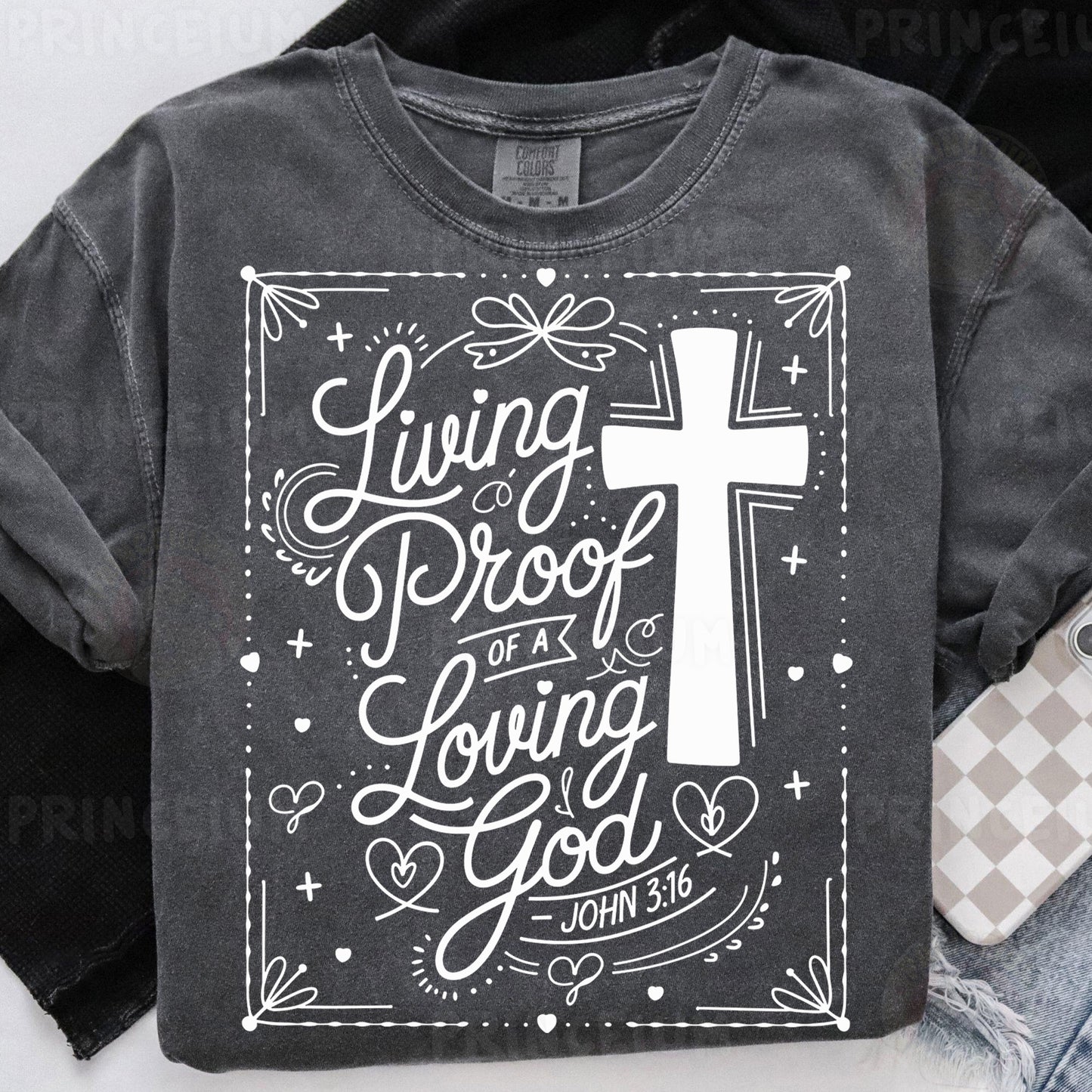 a t - shirt that says living proof of loving god