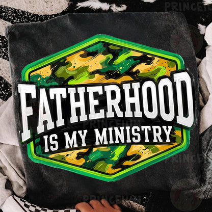 Fatherhood Is My Ministry PNG, Christian Dad Shirt Design, Camo Father’s Day Sublimation