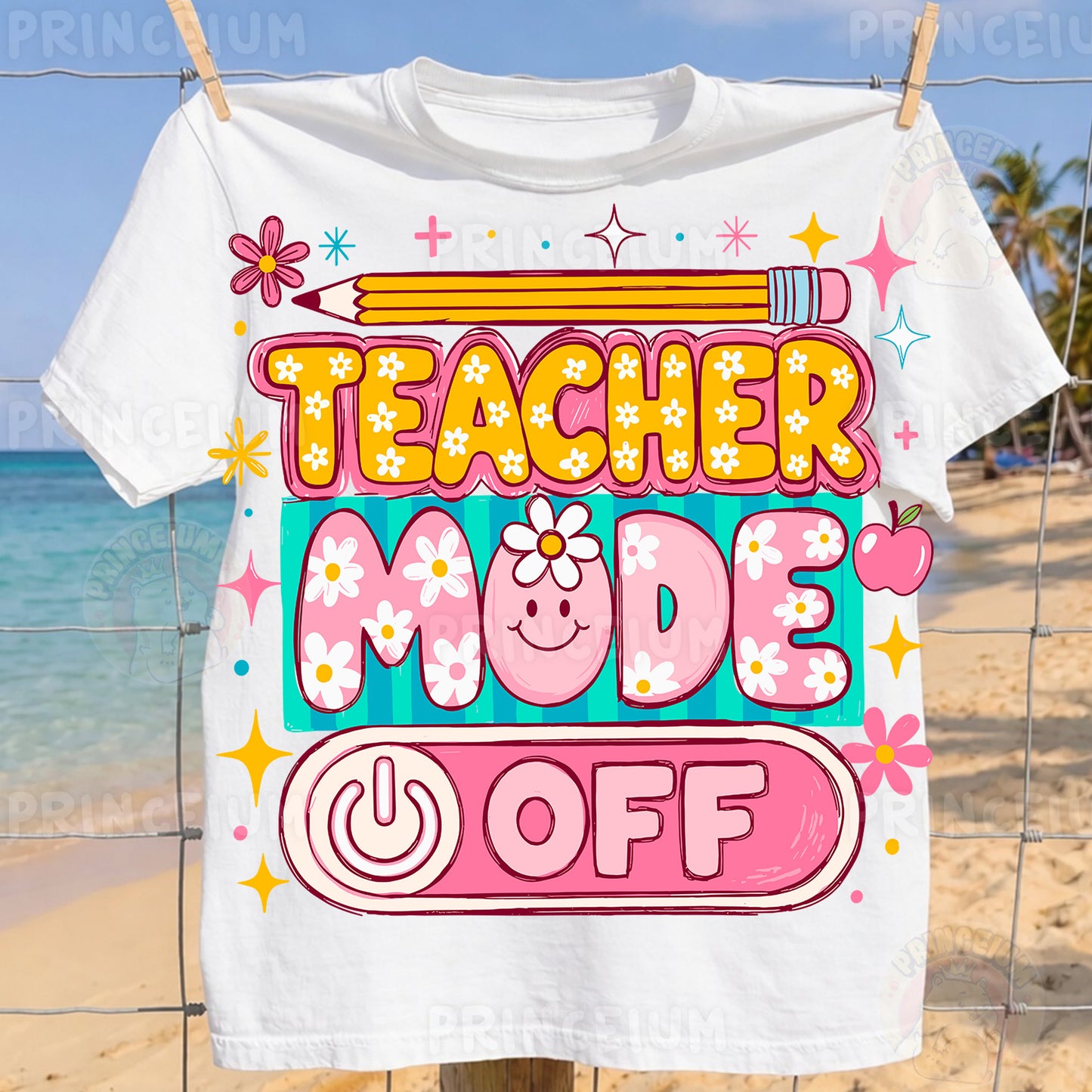 Teacher Mode Off Sublimation Design PNG | Cute Floral Teacher Summer Digital Download