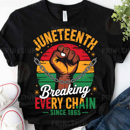 a black shirt with the words juneteeth breaking every chain since 1965