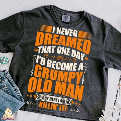 a t - shirt that says i never dream that one day i'd become