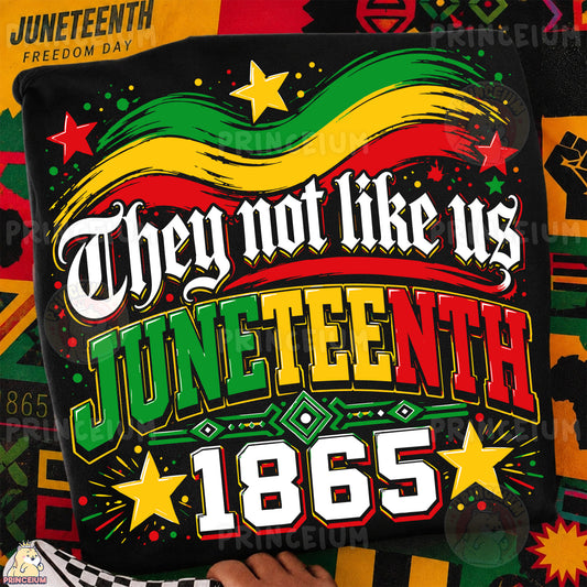 They Not Like Us Juneteenth 1865 Sublimation Design PNG Freedom Day Digital Download