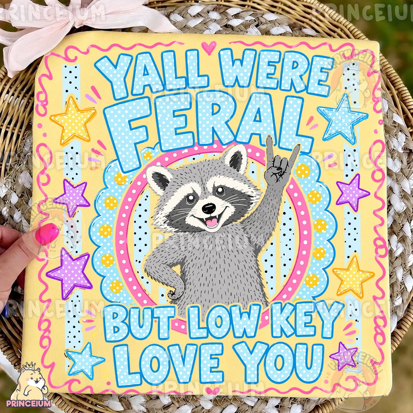 Y'all Were Feral But Low Key Love You Sublimation Design PNG Raccoon Digital Download NEW26