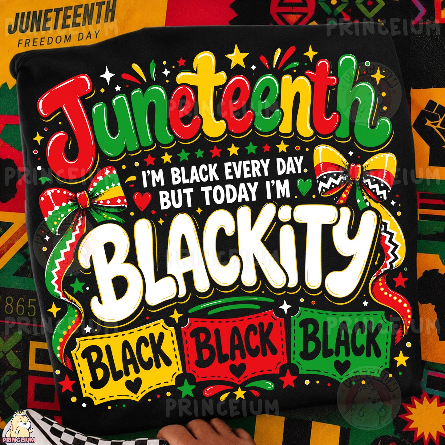 Juneteenth I'm Blackity Sublimation Design PNG Black Every Day Freedom Day Digital Download