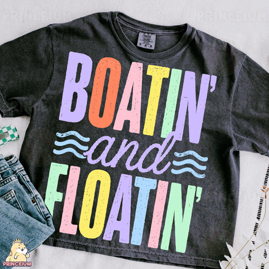 a t - shirt that says boatin and floatin on it