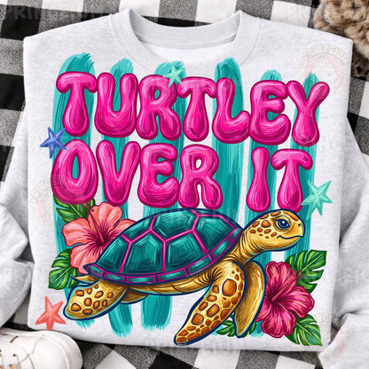 Turtley Over It Sublimation Design PNG | Cute Sea Turtle Hibiscus Digital Download