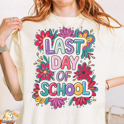 a woman wearing a t - shirt that says last day of school